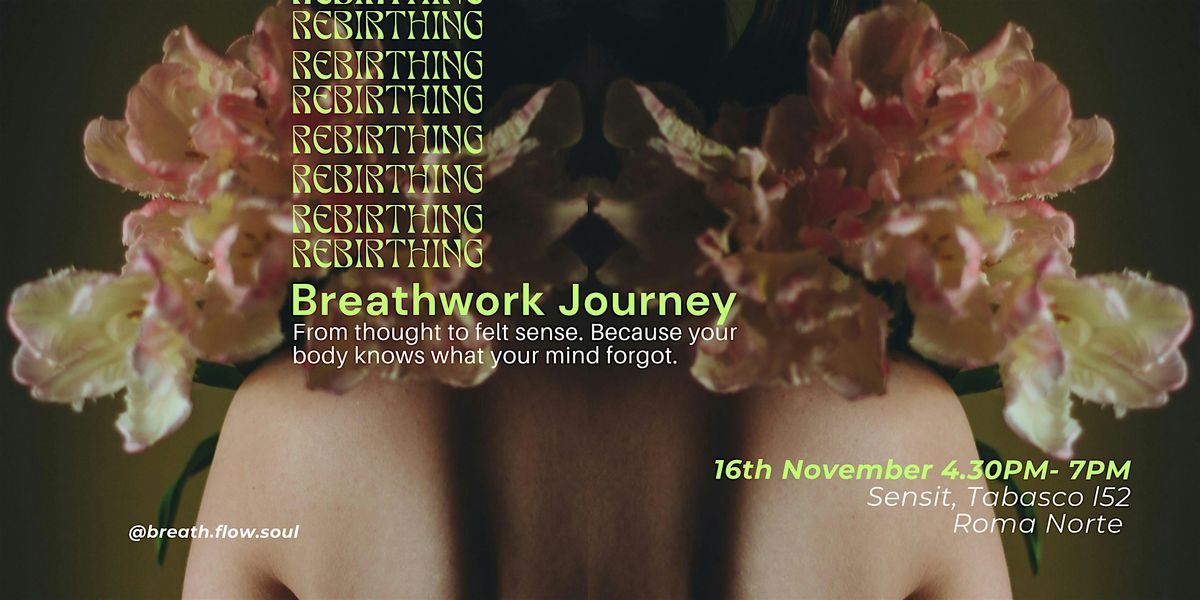 Rebirthing Breathwork Journey