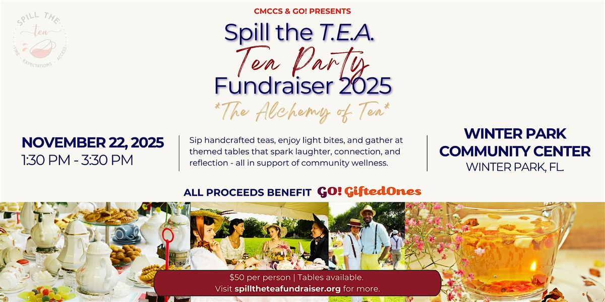 Spill the T.E.A.\u2122 Tea Party Fundraiser 2025
