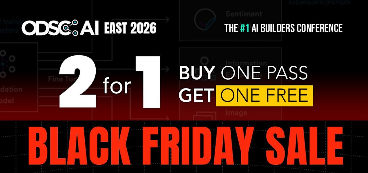 ODSC AI East 2026 Conference | BLACK FRIDAY SALE