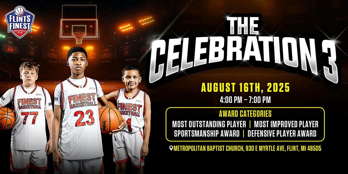 The Celebration 3 - Flint's Finest Award Banquet and Fundraiser