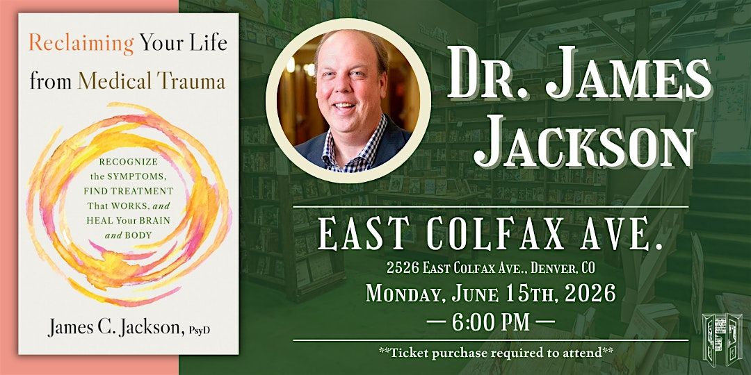 Dr. James Jackson Live at Tattered Cover Colfax