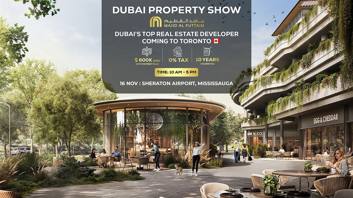 Dubai Property Show  - Mississauga