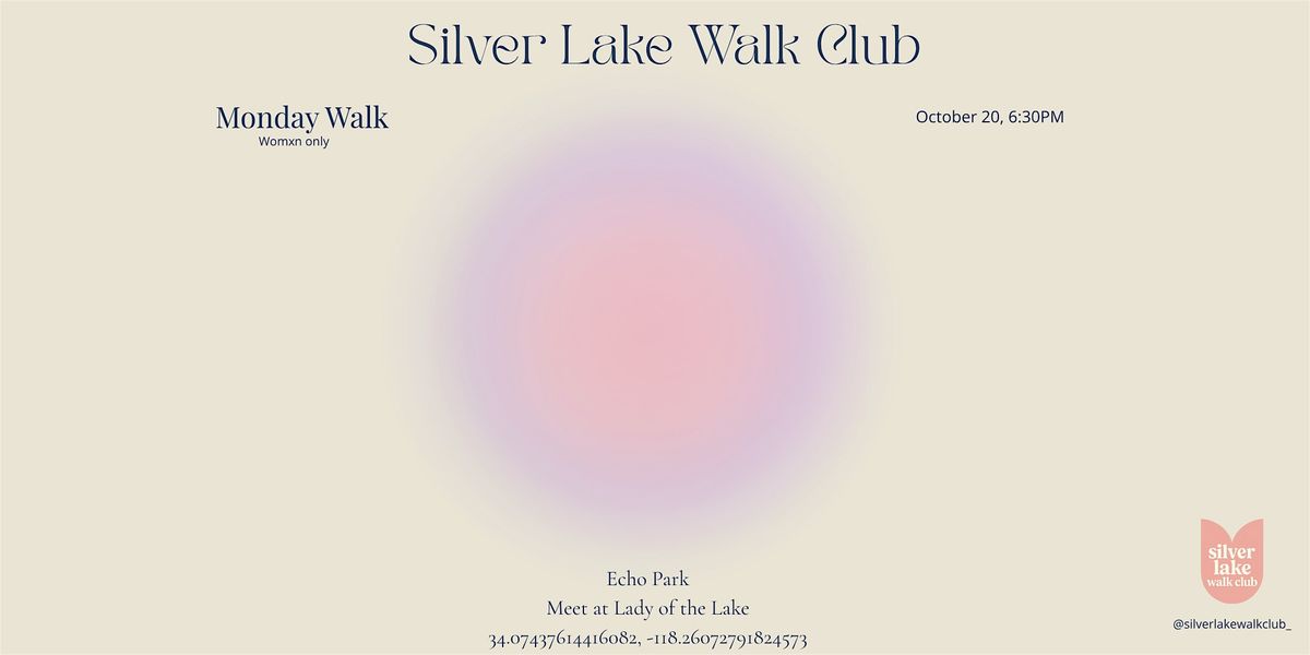 10\/ 20 Silver Lake Walk Club Monday Walk