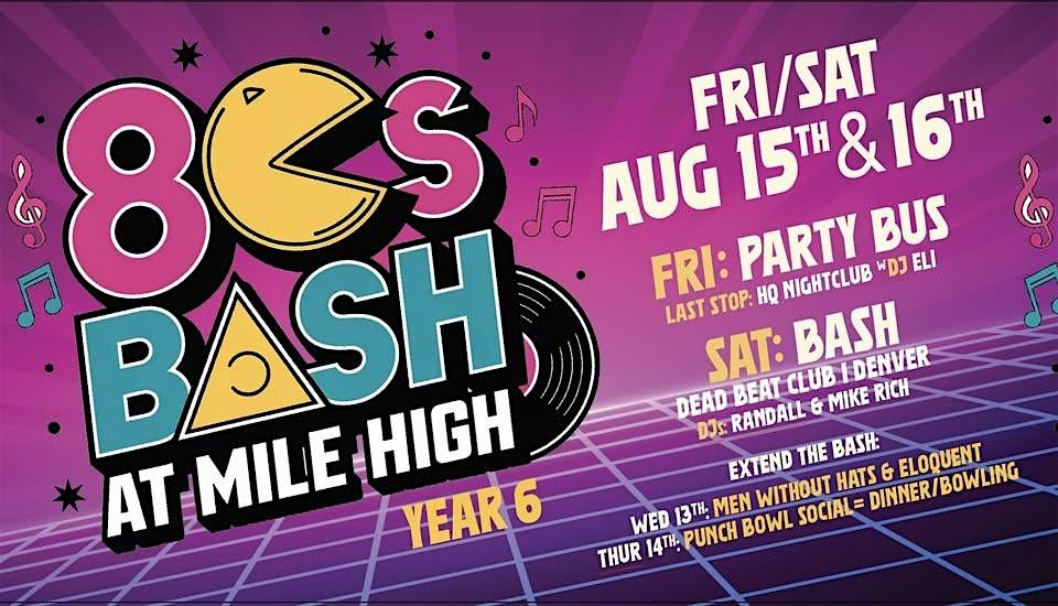 80s' Bash at Mile High, Year 6!