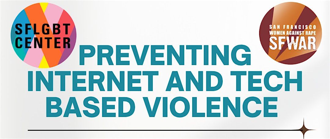 SFWAR: Preventing Internet and Tech Based Violence