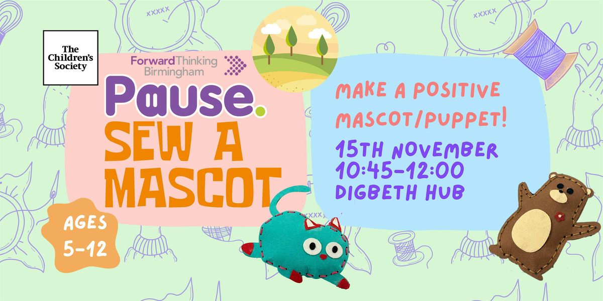 Pause Art Workshop \u2013 Sew Mascot (Ages 5-12)