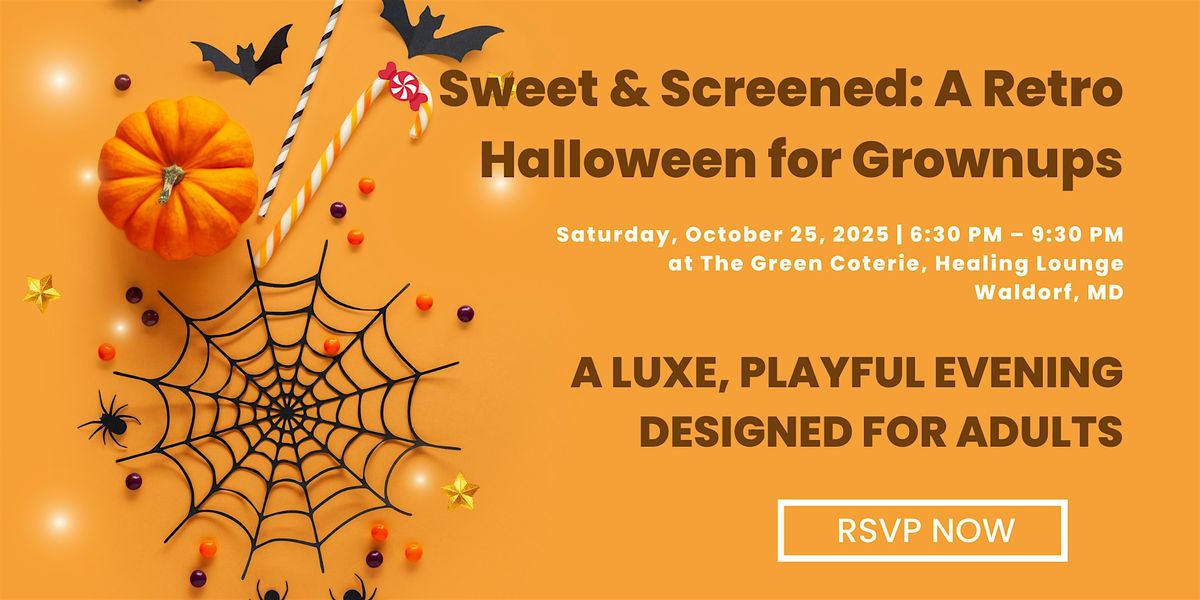 Sweet & Screened: A Retro Halloween for GrownUps