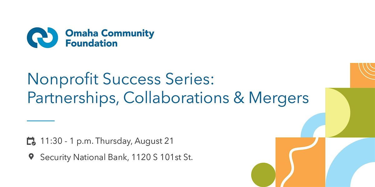 Nonprofit Success Series: Partnerships, Collaborations & Mergers