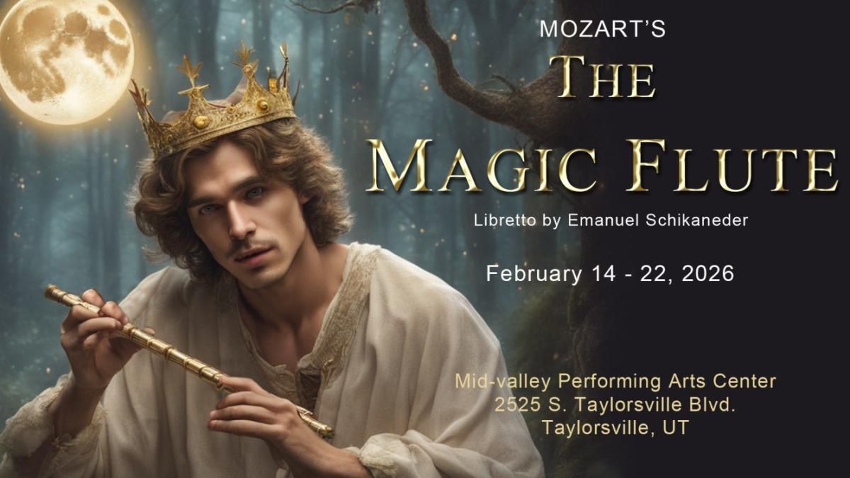 The Magic Flute - Taylorsville
