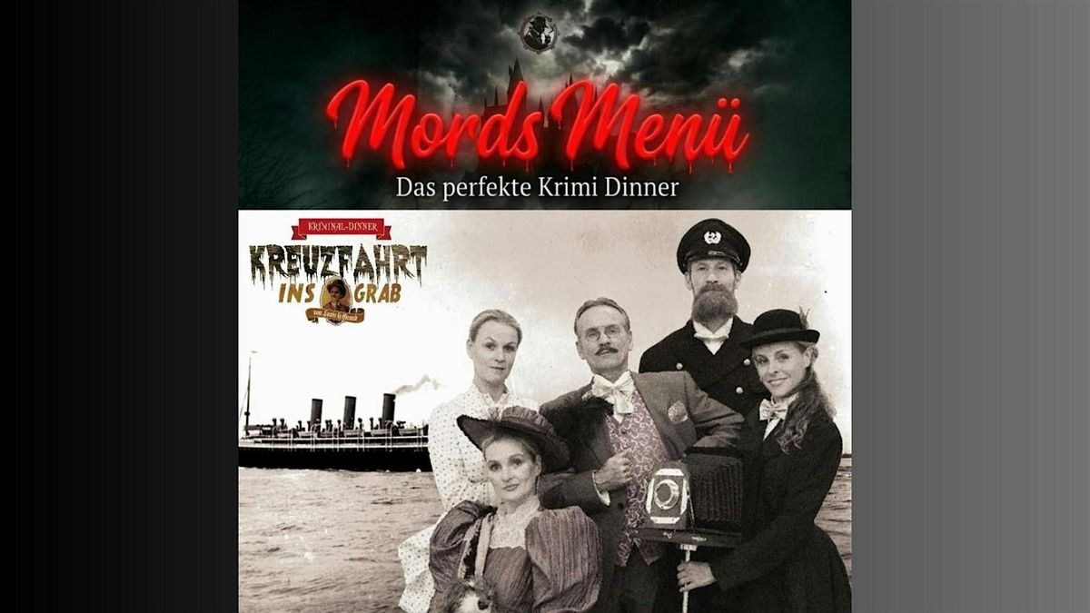 Mords Men\u00fc-Kreuzfahrt ins Grab \u2013 Krimidinner Bremen