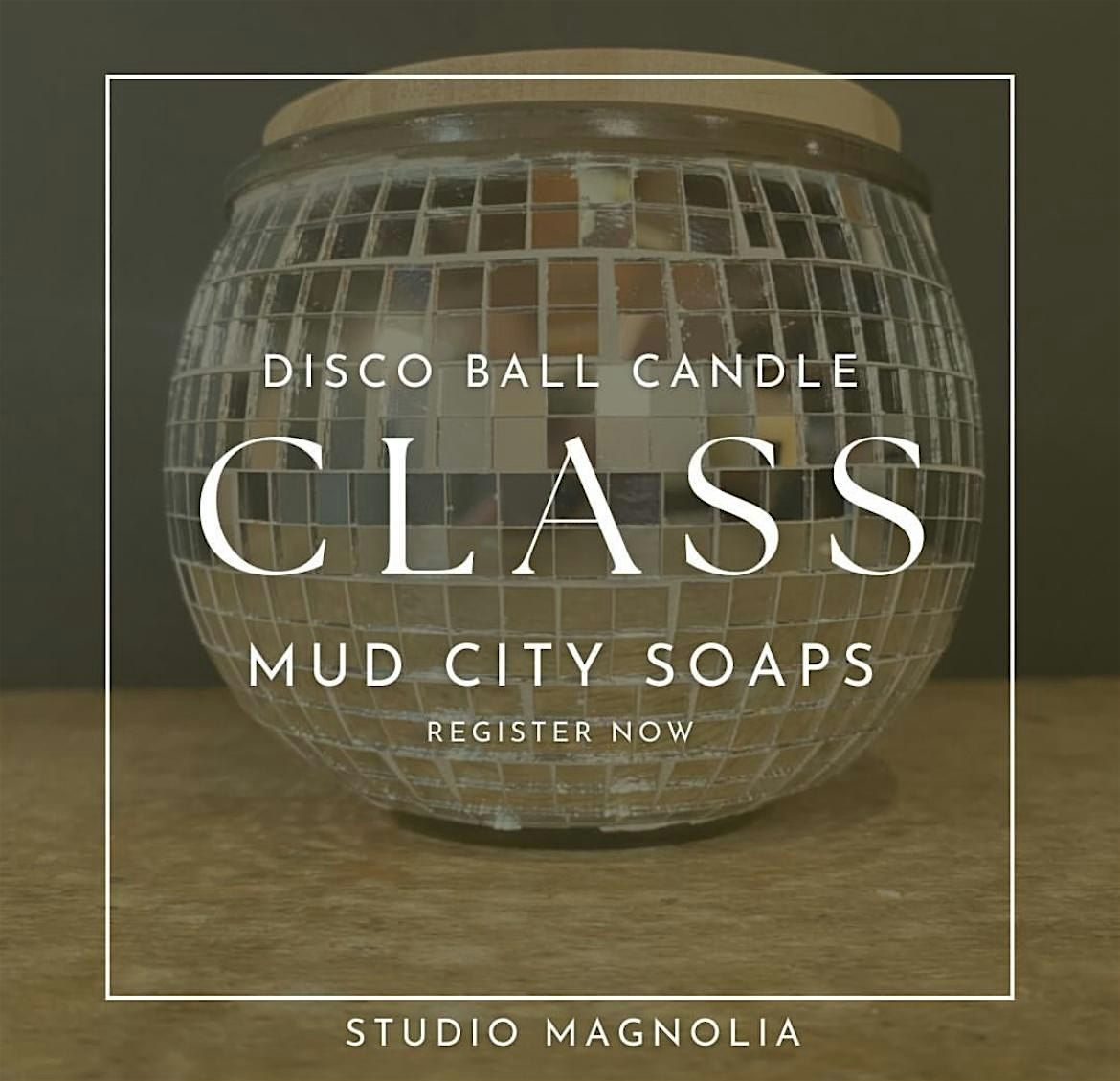 Disco Ball Candle Pouring Class
