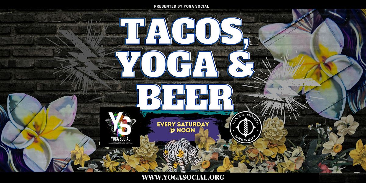 Tacos, Yoga & Beer at River North Brewery - Blake St.