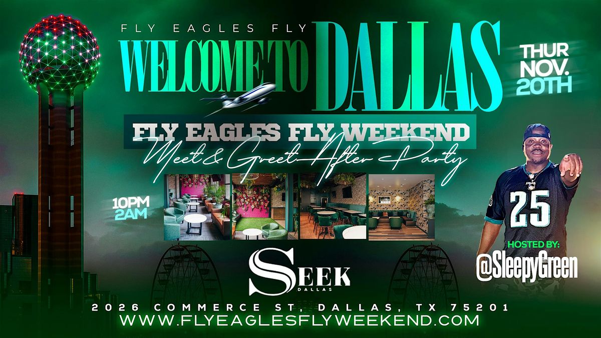 Fly Eagles Fly Meet & Greet After Party at Seek Dallas