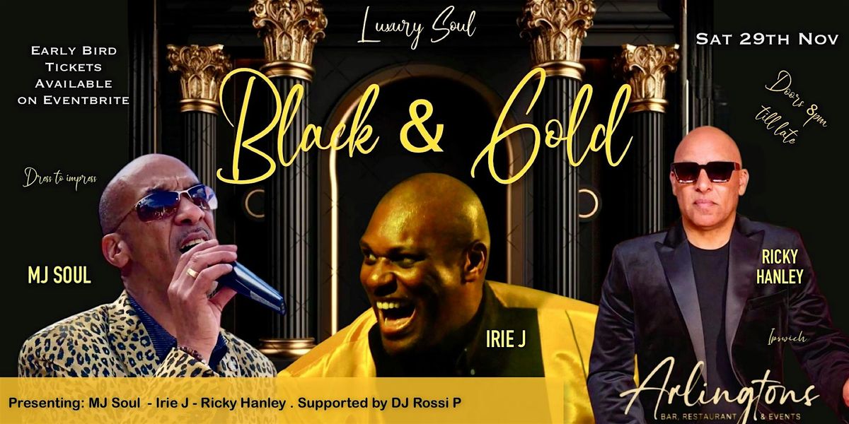 Black & Gold  -  A Luxury Soul Affair