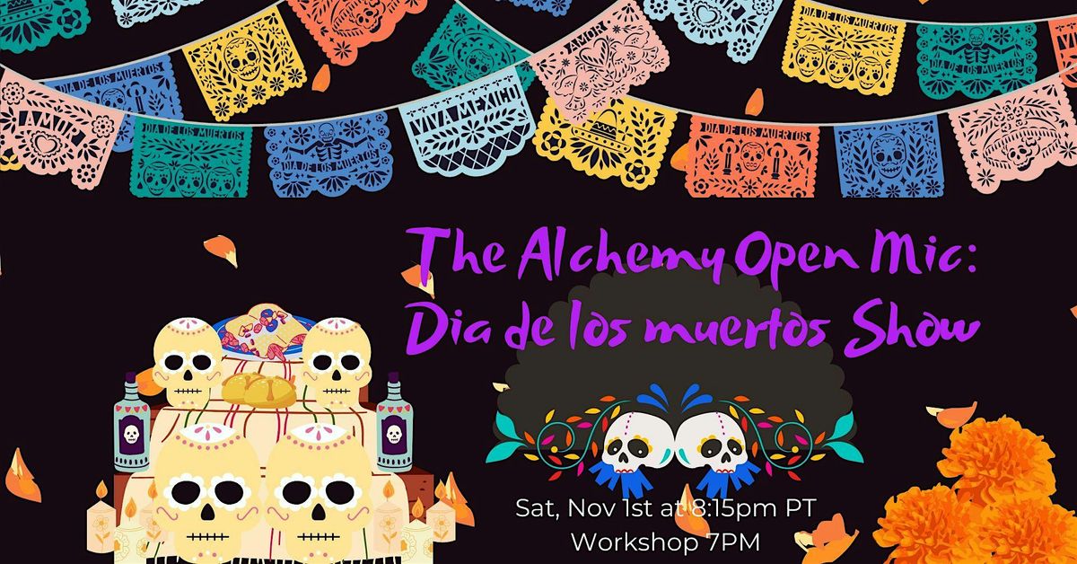 Dia De Los Muertos Open Mic