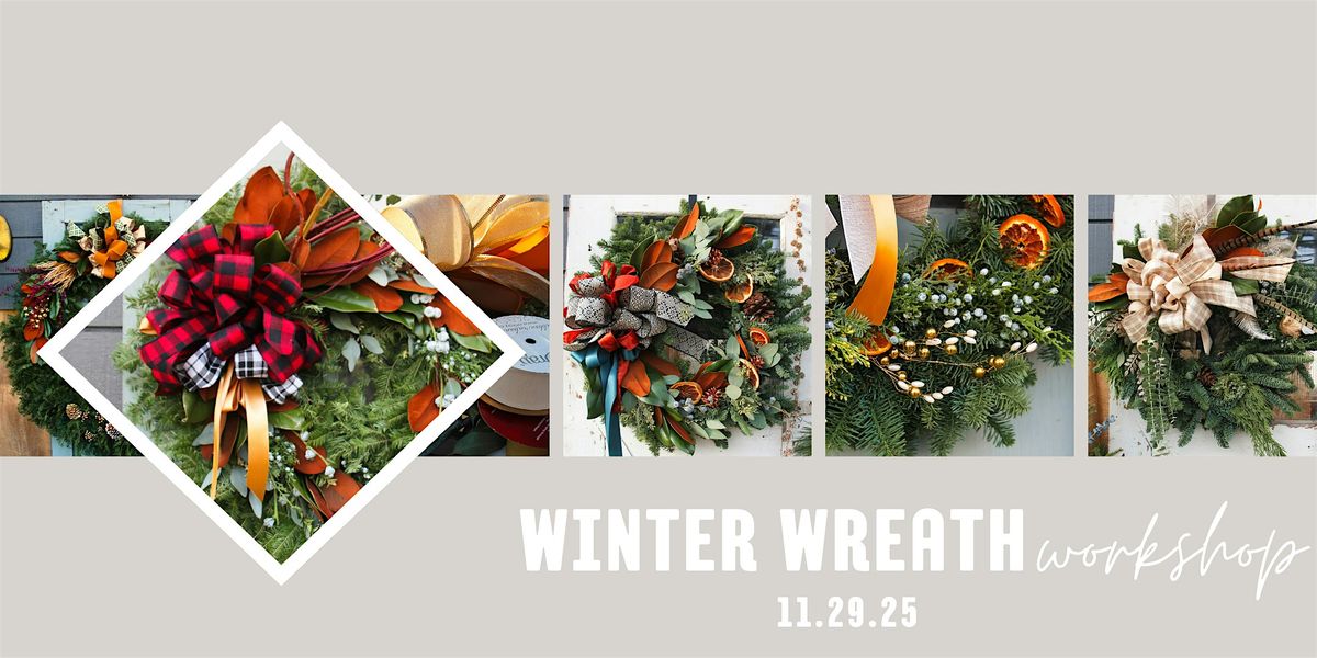 Winter Wreath Workshop