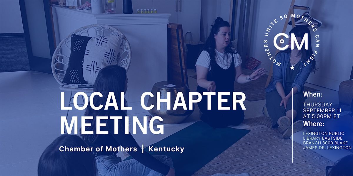 KENTUCKY - Chamber of Mothers Local Chapter Meeting - CHAPTER LAUNCH