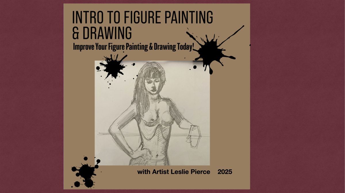Starts October 5th \/ Intro to Dynamic Figure Painting & Drawing\/ 6 Sessions