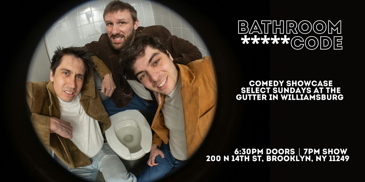 Bathroom Code Comedy Show
