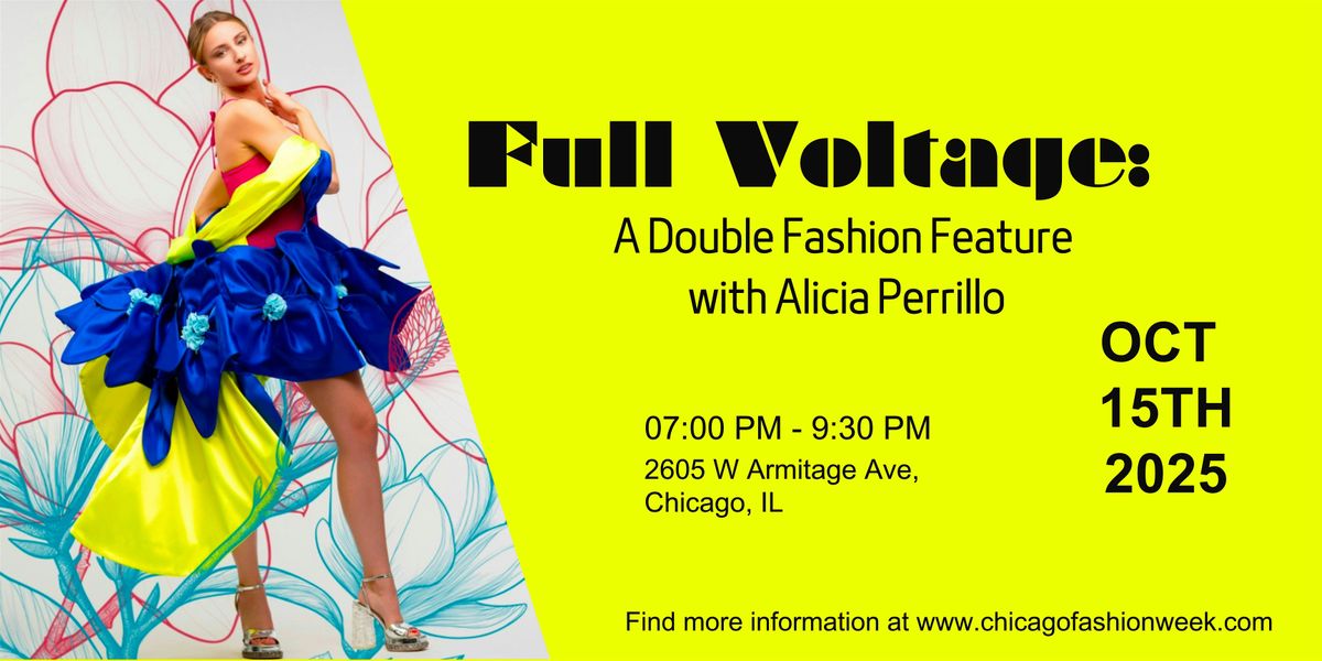 Full Voltage: A Double Fashion Feature with Alicia Perrillo