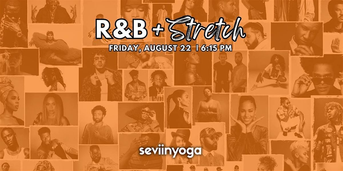 R&B + Stretch