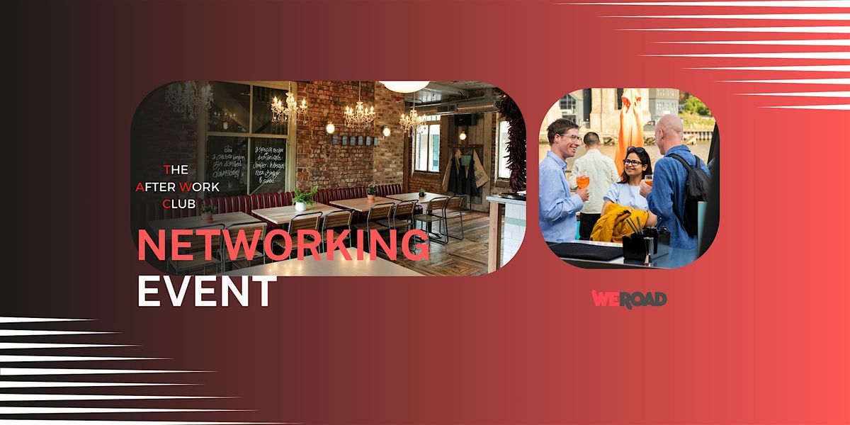 Networking Event - The After Work Club x Bealim House (Newcastle)