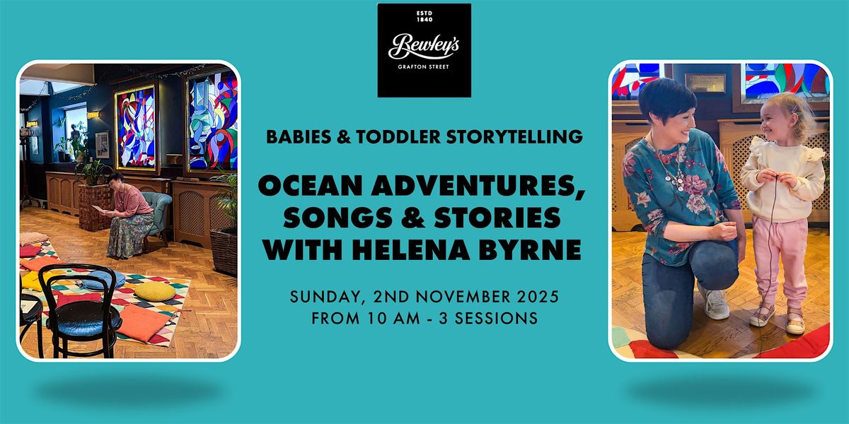 Babies & Toddlers Storytelling \u2013 Ocean Adventures with Helena Byrnes