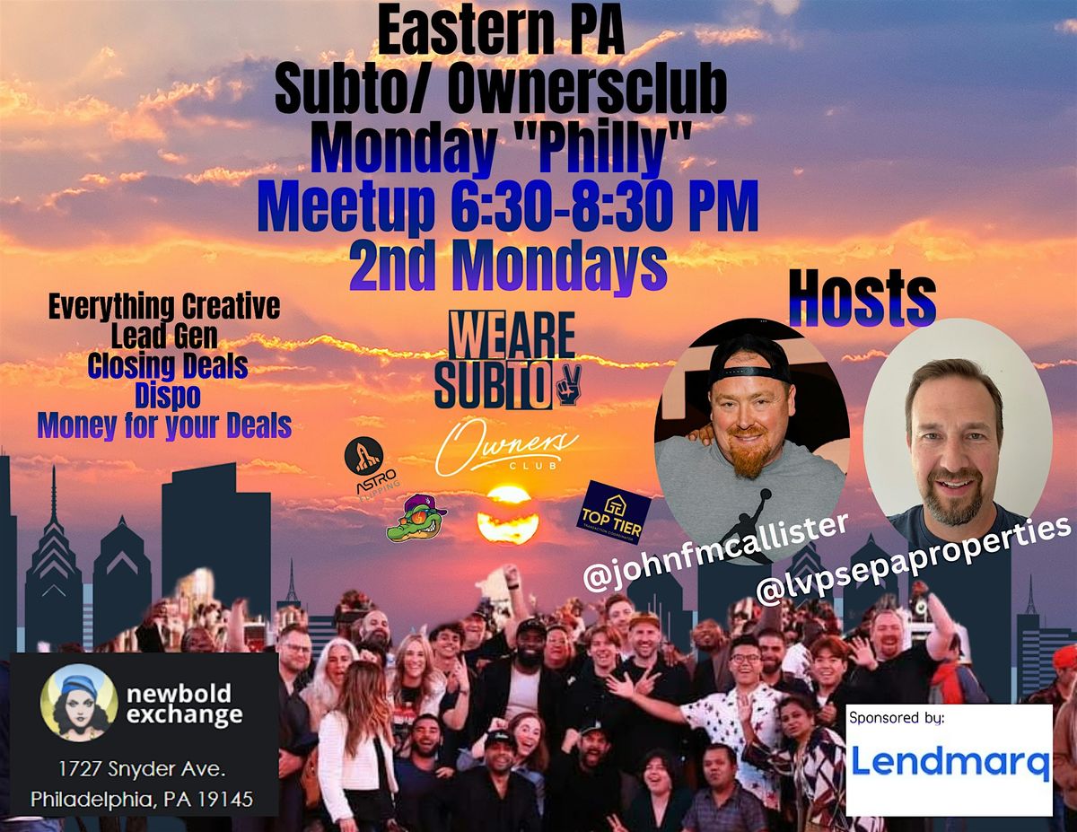 Eastern PA Subto\/ Ownership Monday "Philly" Meetup