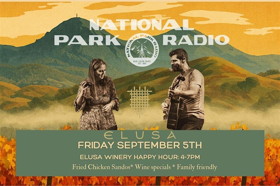 National Park Radio at Elusa Winery Happy Hour in Napa Valley