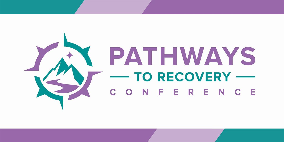 2025 Pathways To Recovery Conference Dena ina Civic And Convention 2025 pathways to recovery conference dena ina civic and convention