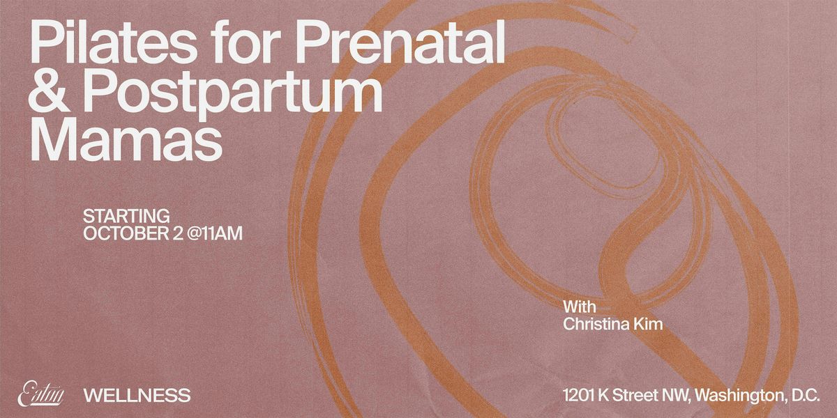Pilates for Prenatal & Postpartum Mamas