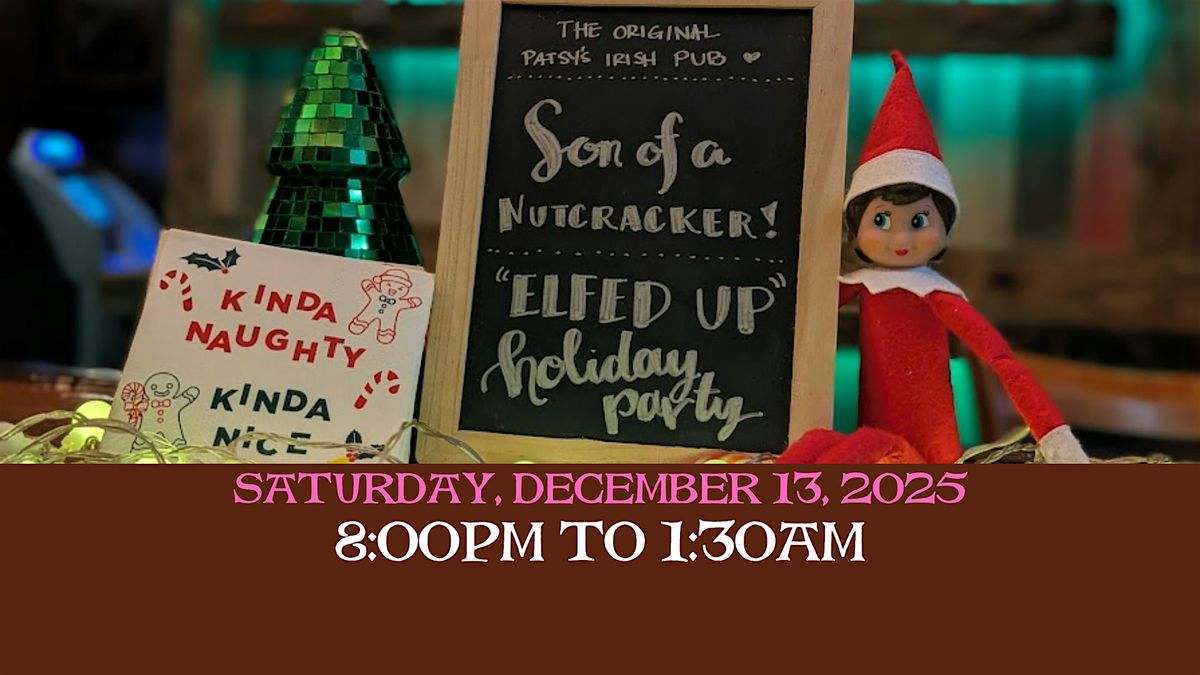 Elfed Up Holiday Party