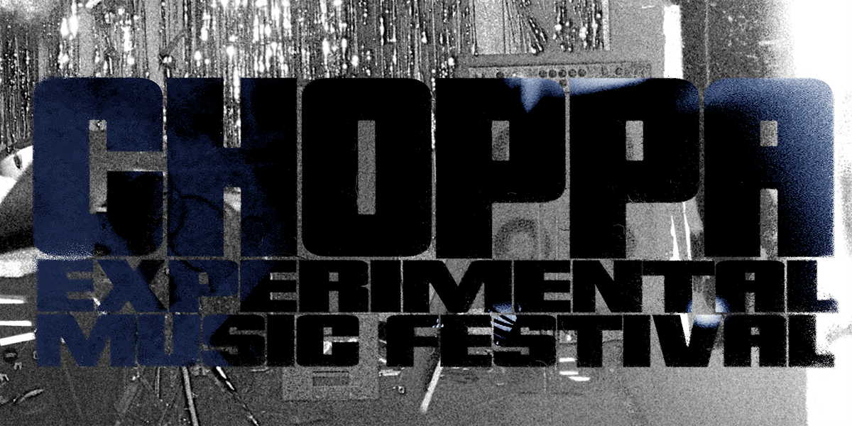 CHOPPA Festival 2025 - 2nd & 3rd Oct