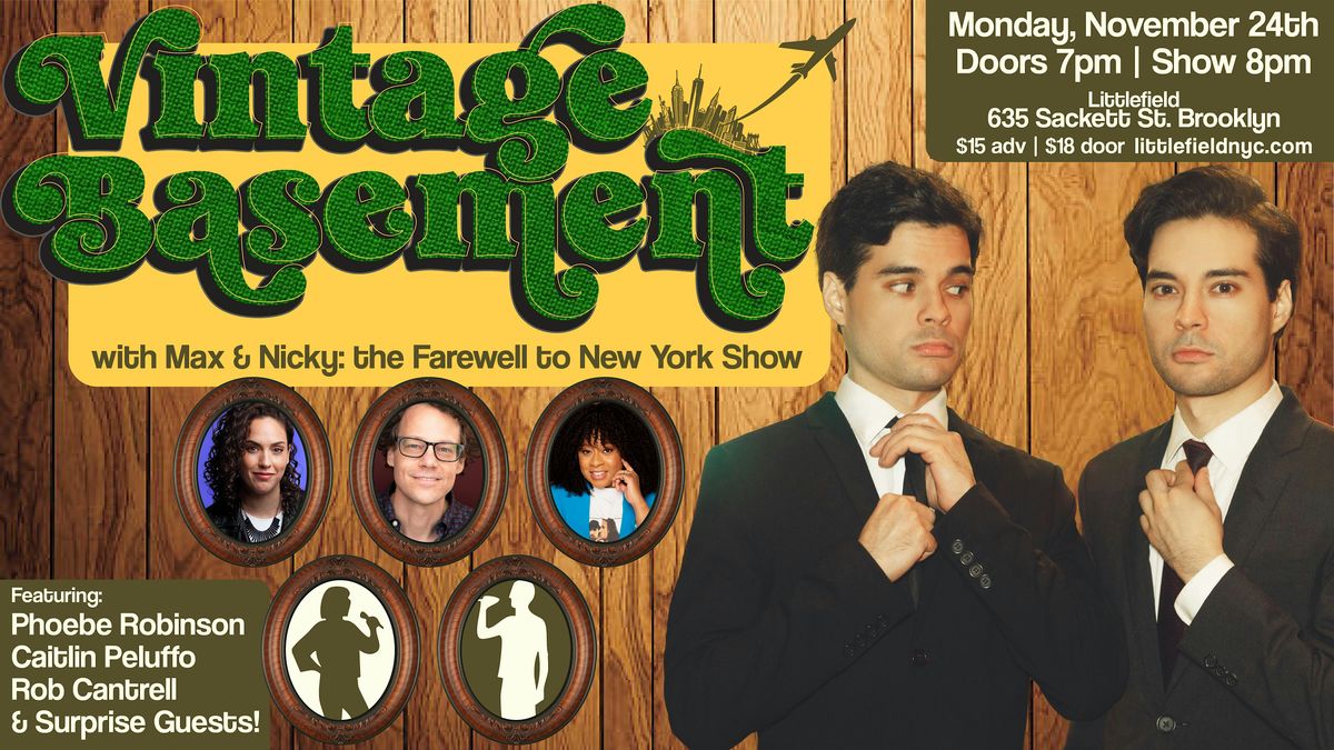 Vintage Basement with Max & Nicky: The Farewell to New York Show