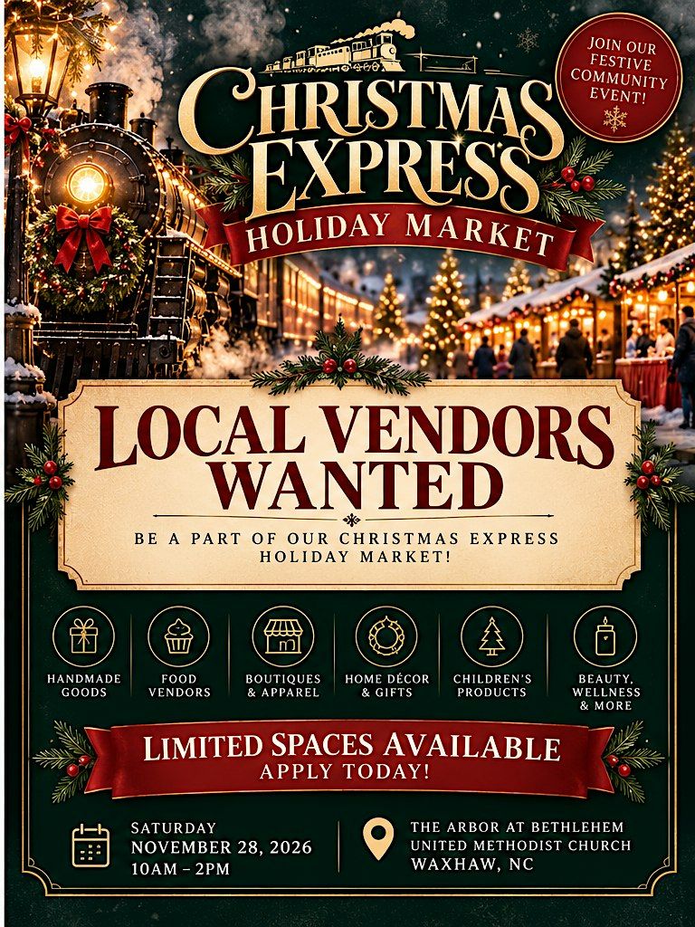 Christmas Express Holiday Market 2026 at 5300 Nesbit Rd, Waxhaw on 28th ...