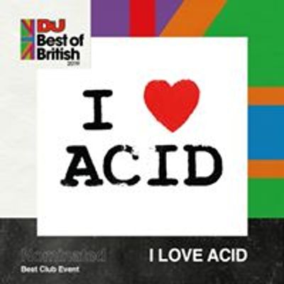 I Love Acid