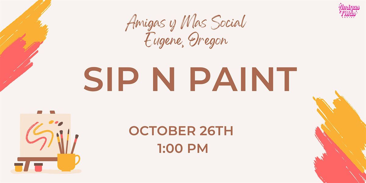 EUGENE Latinas - Sip n Paint