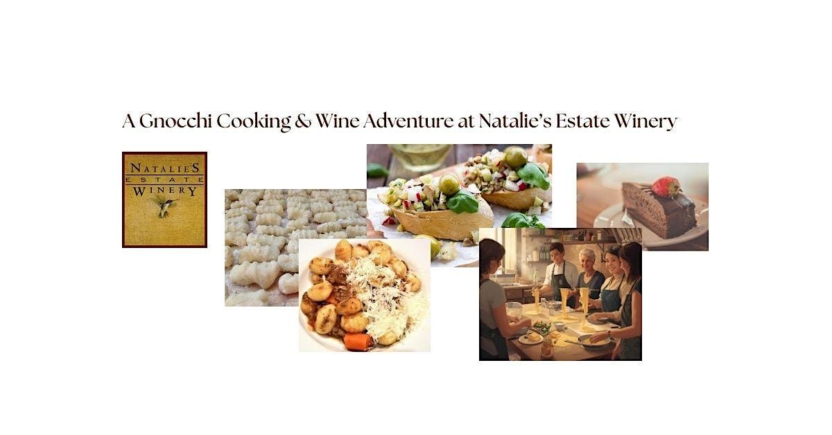A Gnocchi Cooking & Wine Adventure at Natalie\u2019s Estate Winery