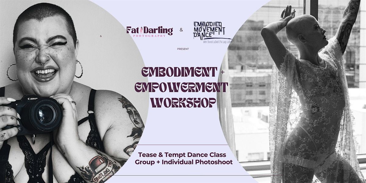 EMBODIMENT + EMPOWERMENT WORKSHOP