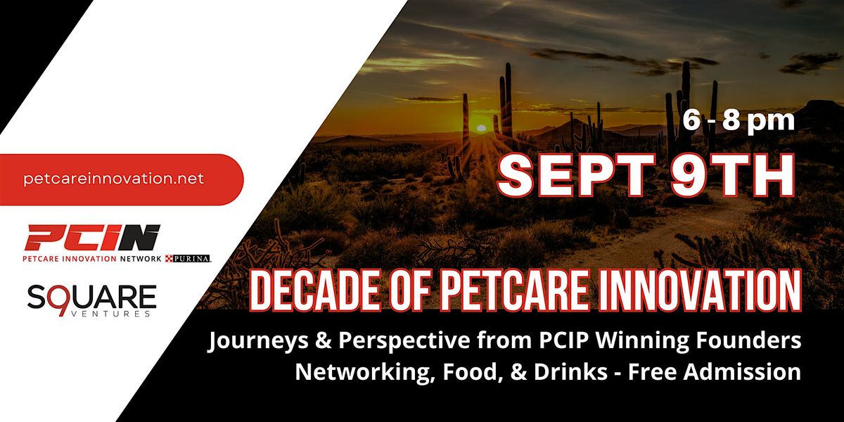 Scottsdale Entrepreneur Event: A Decade of Petcare Innovation
