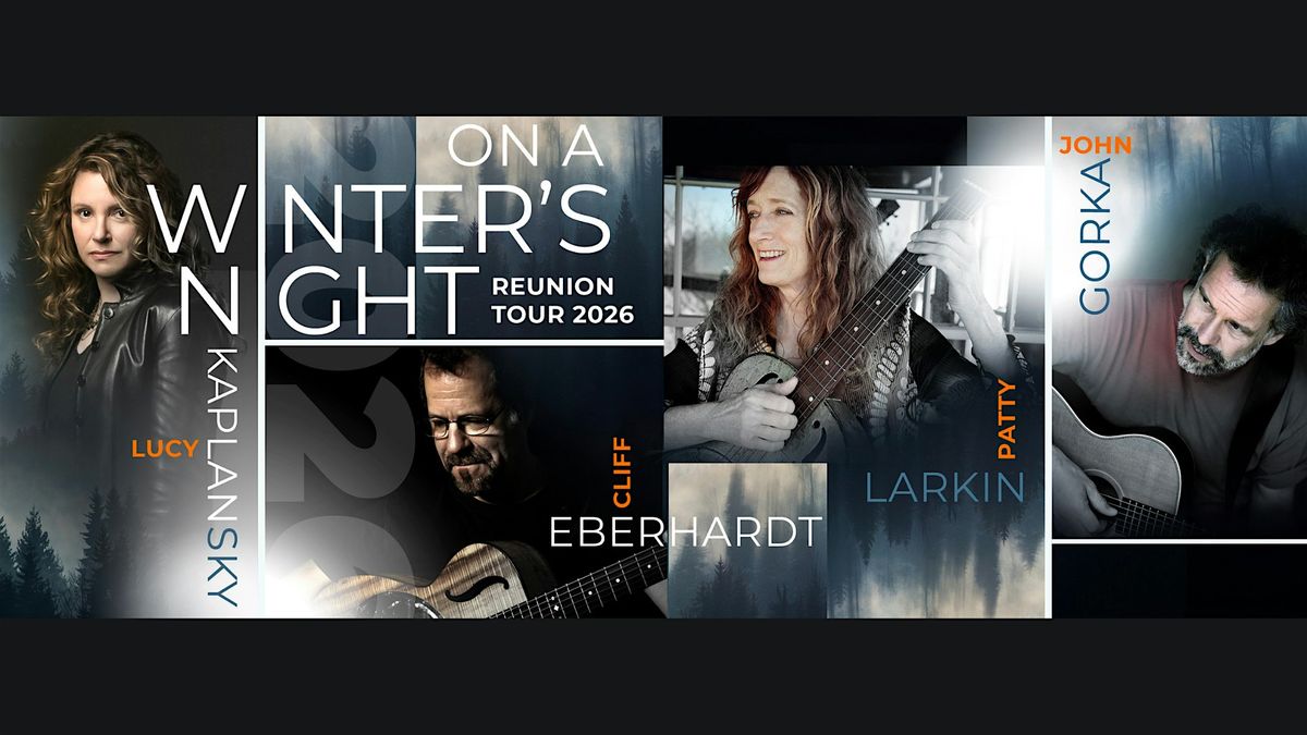 On A Winter's Night: Cliff Eberhardt, John Gorka, Lucy Kaplansky, Patty Larkin