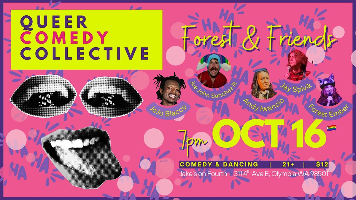Queer Comedy Collective presents : Forest & Friends Comedy Night