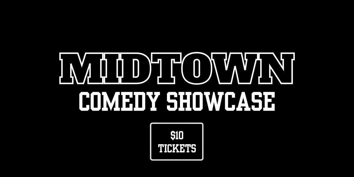 Midtown Comedy Showcase