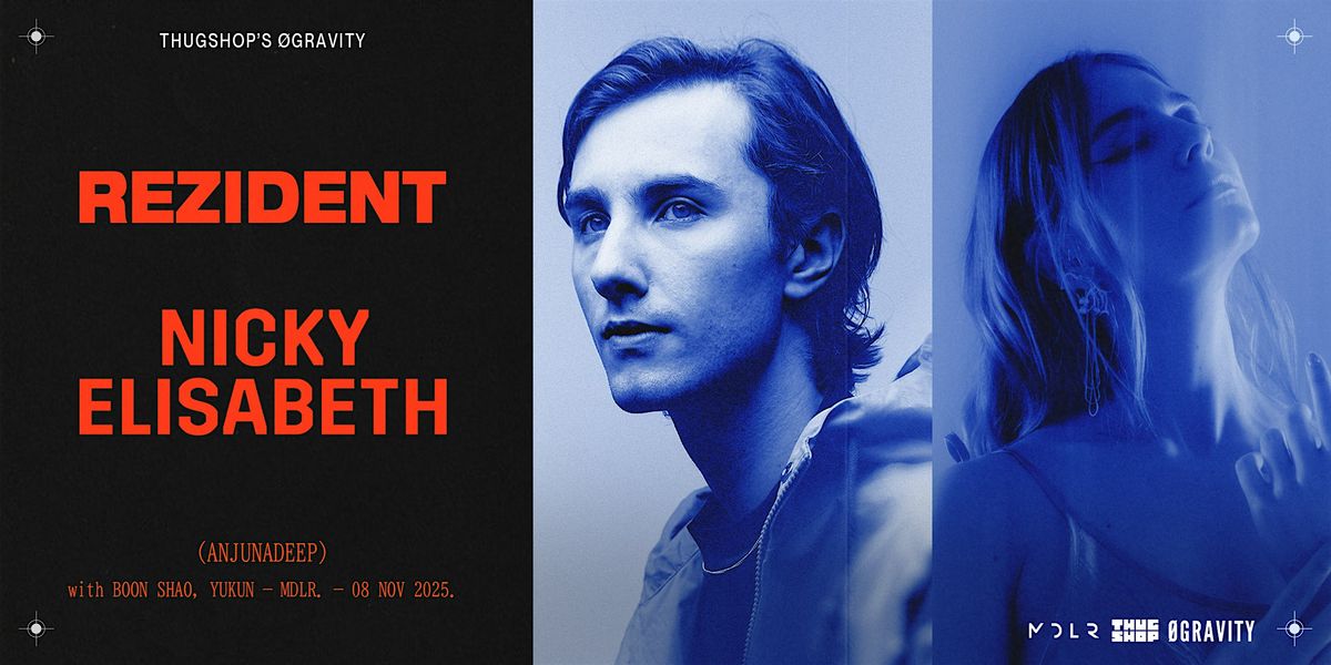 Thugshop\u2019s \u00d8Gravity Presents \u2013 Nicky Elisabeth + Rezident [Anjunadeep]
