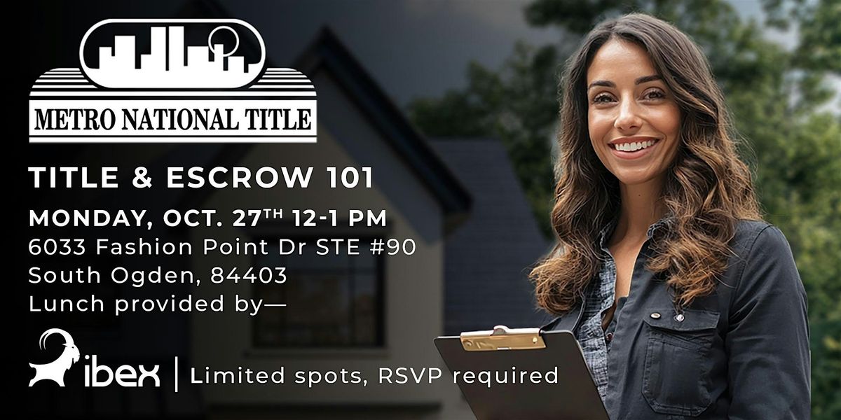 Title & Escrow 101 - South Ogden