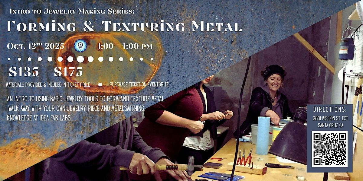 Intro to Jewelry Making: Forming and Texturing Metal