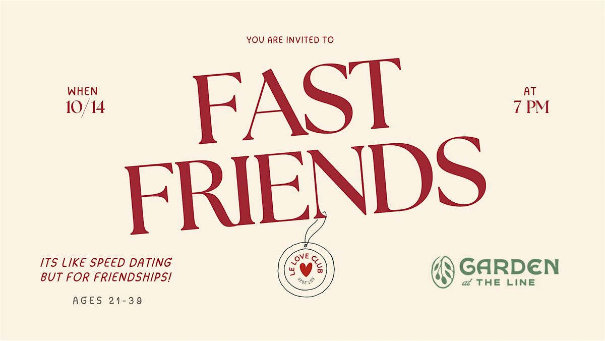 Fast Friends - It's like Speed Dating But for Friendships! (21-39)