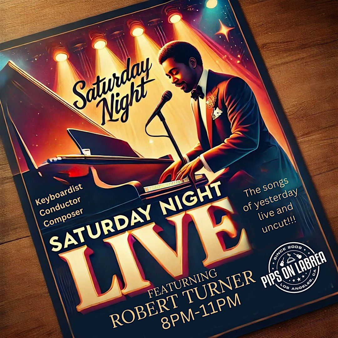 SATURDAY NIGHT LIVE at PIPS!