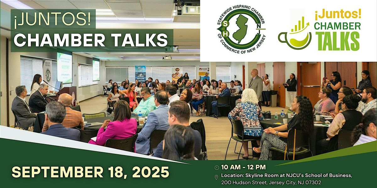 \u00a1Juntos! Chamber Talks (Members only)