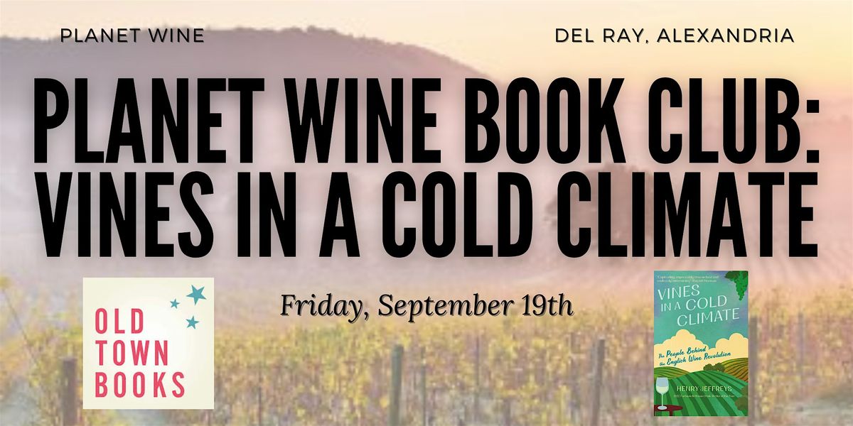 Planet Wine Book Club: Vines in a Cold Climate